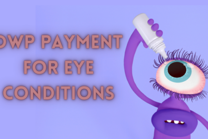 DWP Payment For Eye Conditions