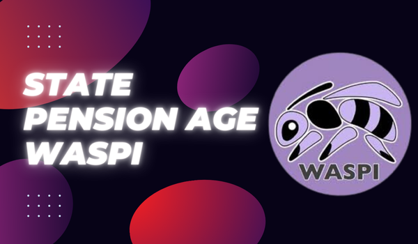 State Pension Age WASPI